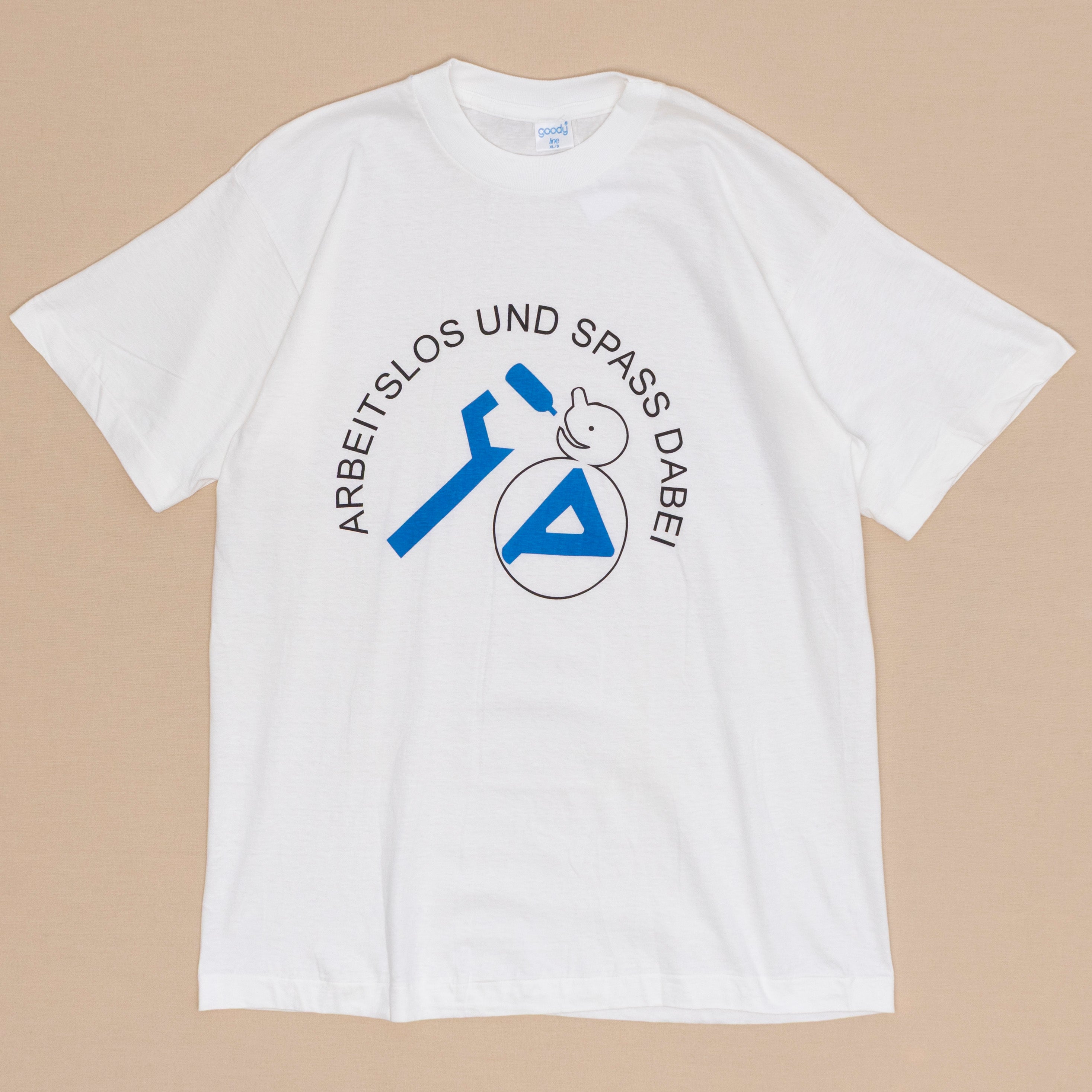 Deadstock Arbeitslos & Spass Dabei T Shirt