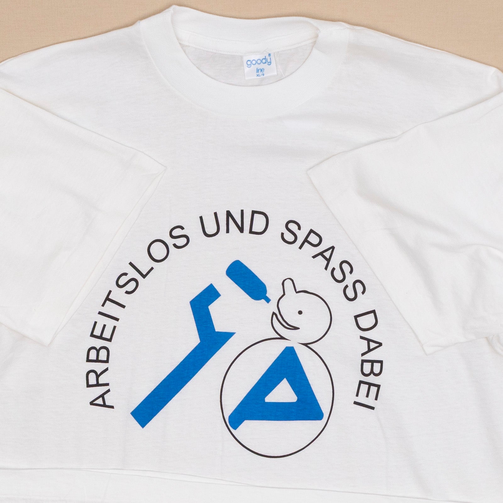 Deadstock Arbeitslos & Spass Dabei T Shirt