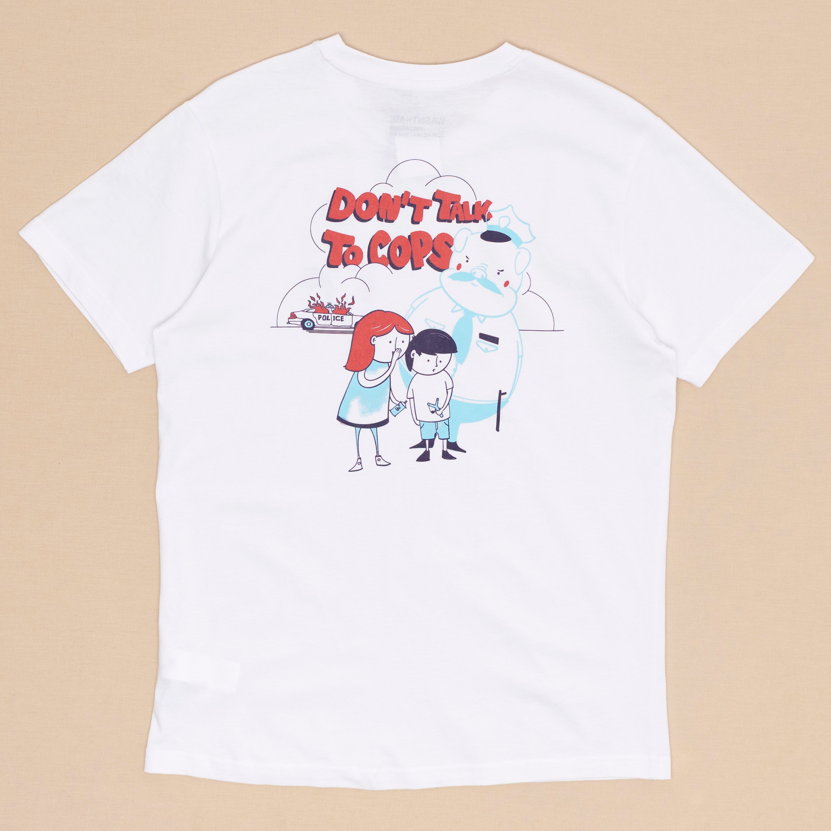 Don't Talk to Cops T Shirt
